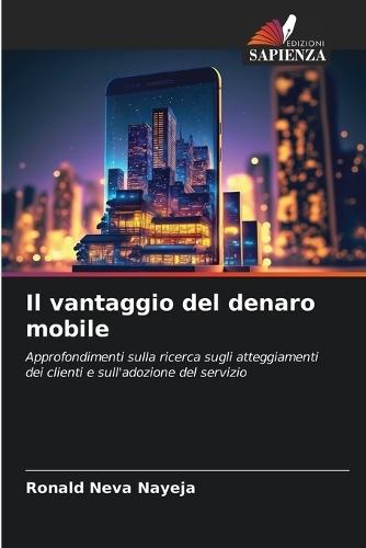 Il vantaggio del denaro mobile