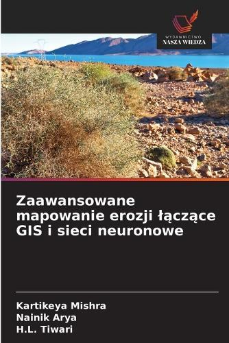 Zaawansowane mapowanie erozji lączące GIS i sieci neuronowe