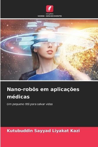 Nano-robôs em aplicações médicas