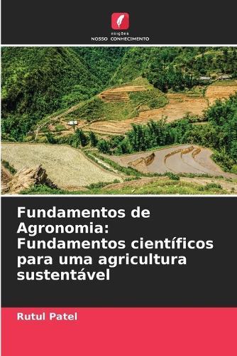 Fundamentos de Agronomia: Fundamentos científicos para uma agricultura sustentável