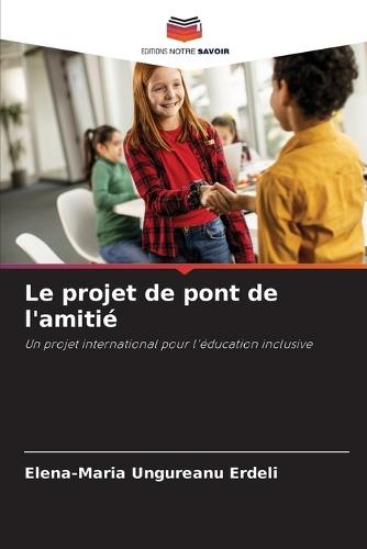 Le projet de pont de l'amitié