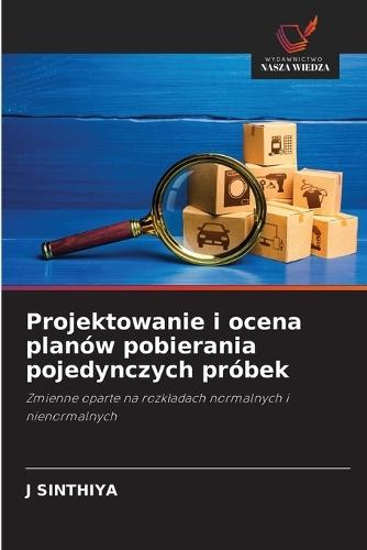 Projektowanie i ocena planów pobierania pojedynczych próbek