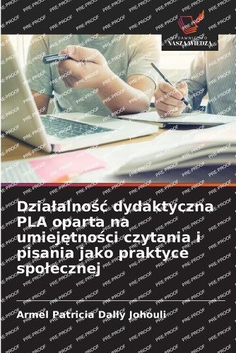 Dzialalnośc dydaktyczna PLA oparta na umiejętności czytania i pisania jako praktyce spolecznej