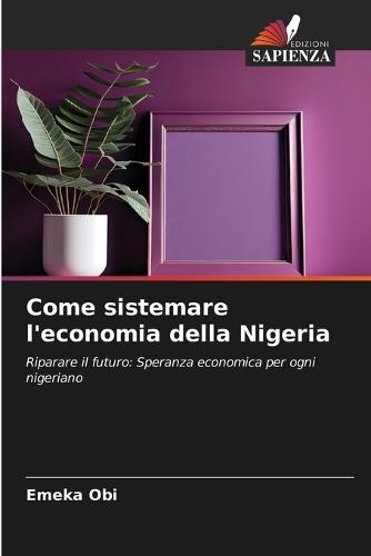 Come sistemare l'economia della Nigeria