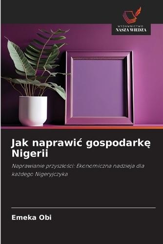 Jak naprawic gospodarkę Nigerii