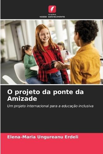 O projeto da ponte da Amizade