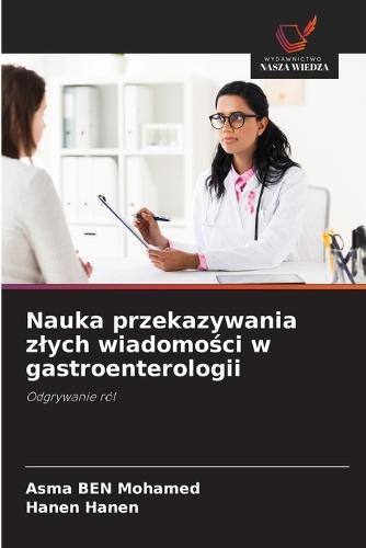 Nauka przekazywania zlych wiadomości w gastroenterologii