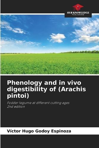 Phenology and in vivo digestibility of (Arachis pintoi)