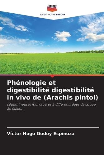 Phénologie et digestibilité digestibilité in vivo de (Arachis pintoi)