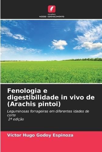 Fenologia e digestibilidade in vivo de (Arachis pintoi)