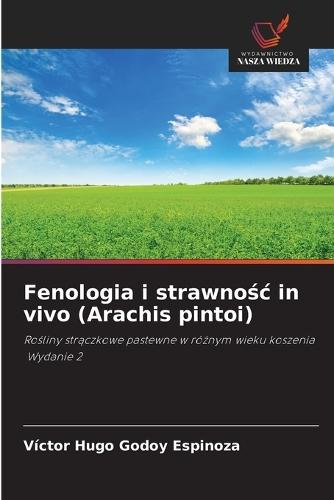 Fenologia i strawnośc in vivo (Arachis pintoi)