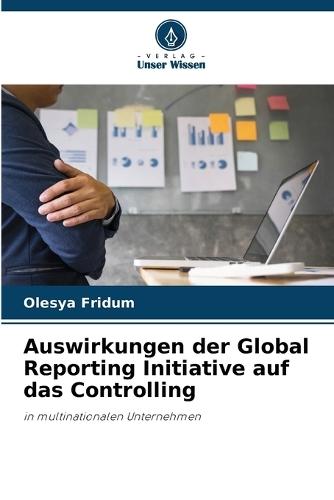 Auswirkungen der Global Reporting Initiative auf das Controlling