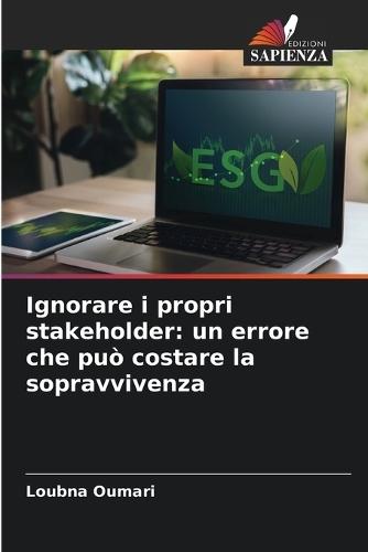 Ignorare i propri stakeholder: un errore che può costare la sopravvivenza