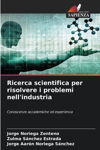 Ricerca scientifica per risolvere i problemi nell'industria