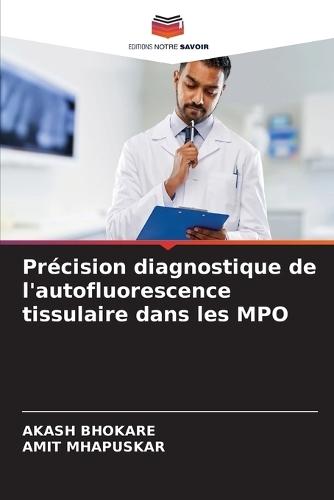Précision diagnostique de l'autofluorescence tissulaire dans les MPO