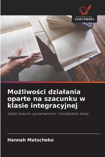 Możliwości dzialania oparte na szacunku w klasie integracyjnej