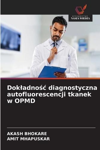 Dokladnośc diagnostyczna autofluorescencji tkanek w OPMD