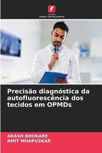 Precisão diagnóstica da autofluorescência dos tecidos em OPMDs