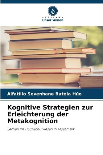 Kognitive Strategien zur Erleichterung der Metakognition