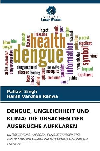 Dengue, Ungleichheit Und Klima: Die Ursachen Der Ausbrüche Aufklären