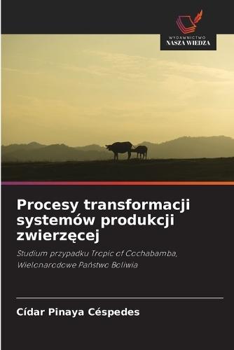 Procesy transformacji systemów produkcji zwierzęcej
