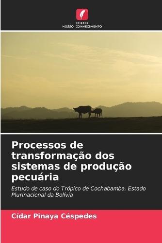 Processos de transformação dos sistemas de produção pecuária