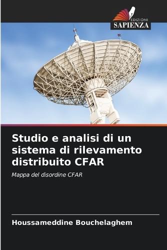 Studio e analisi di un sistema di rilevamento distribuito CFAR
