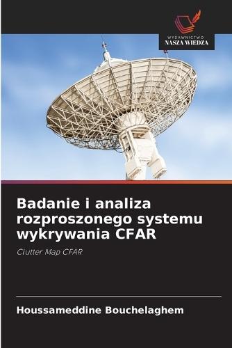 Badanie i analiza rozproszonego systemu wykrywania CFAR