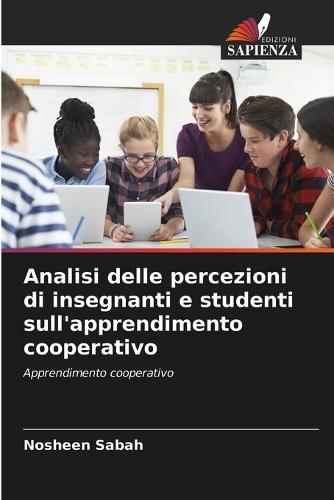 Analisi delle percezioni di insegnanti e studenti sull'apprendimento cooperativo