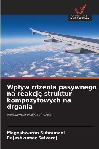 Wplyw rdzenia pasywnego na reakcję struktur kompozytowych na drgania