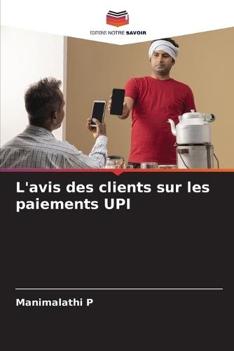 L'avis des clients sur les paiements UPI