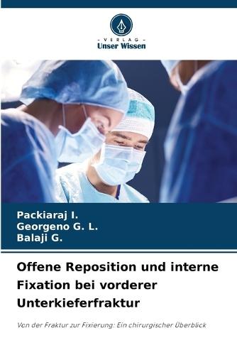 Offene Reposition und interne Fixation bei vorderer Unterkieferfraktur