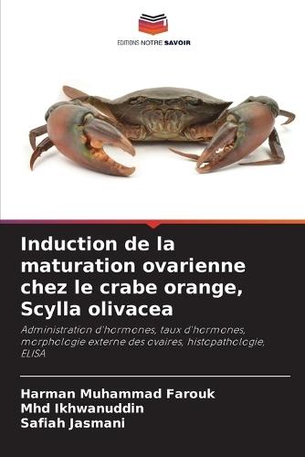 Induction de la maturation ovarienne chez le crabe orange, Scylla olivacea