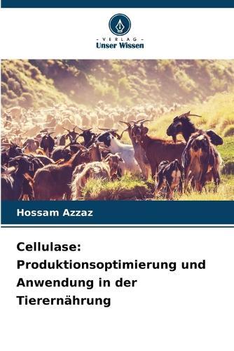Cellulase: Produktionsoptimierung und Anwendung in der Tierernährung