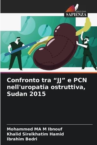Confronto tra ""JJ"" e PCN nell'uropatia ostruttiva, Sudan 2015