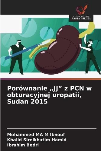 Porównanie ""JJ"" z PCN w obturacyjnej uropatii, Sudan 2015