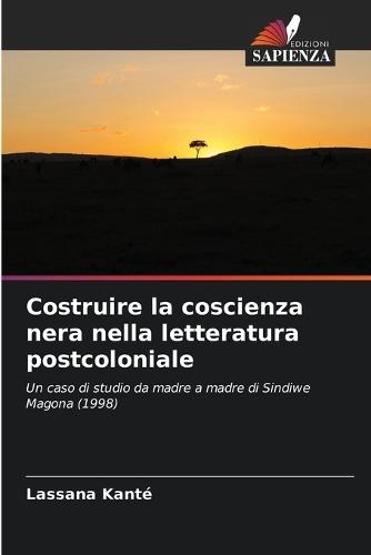Costruire la coscienza nera nella letteratura postcoloniale