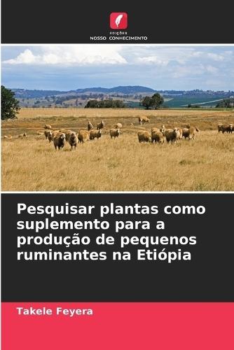 Pesquisar plantas como suplemento para a produção de pequenos ruminantes na Etiópia
