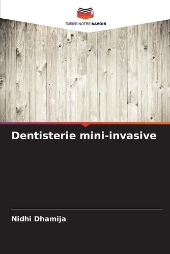 Dentisterie mini-invasive