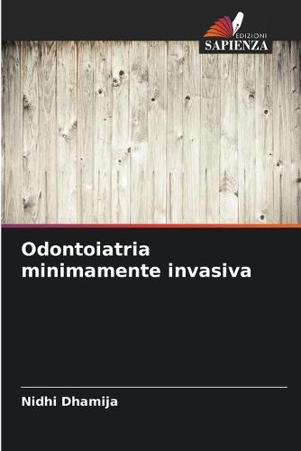 Odontoiatria minimamente invasiva