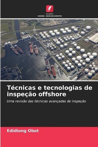 Técnicas e tecnologias de inspeção offshore