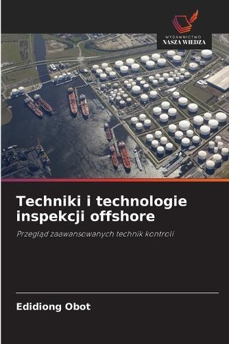 Techniki i technologie inspekcji offshore