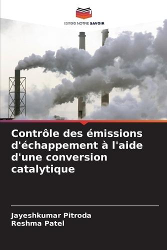 Contrôle des émissions d'échappement à l'aide d'une conversion catalytique