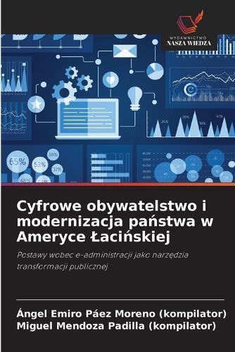 Cyfrowe obywatelstwo i modernizacja państwa w Ameryce Lacińskiej