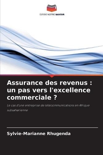 Assurance des revenus: un pas vers l'excellence commerciale ?