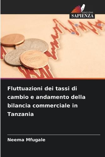 Fluttuazioni dei tassi di cambio e andamento della bilancia commerciale in Tanzania