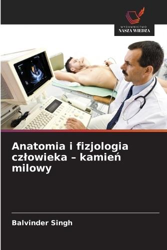 Anatomia i fizjologia czlowieka - kamień milowy