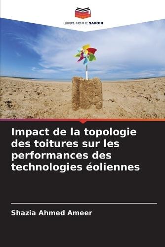 Impact de la topologie des toitures sur les performances des technologies éoliennes