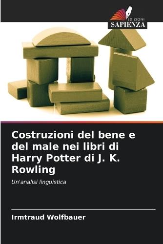 Costruzioni del bene e del male nei libri di Harry Potter di J. K. Rowling