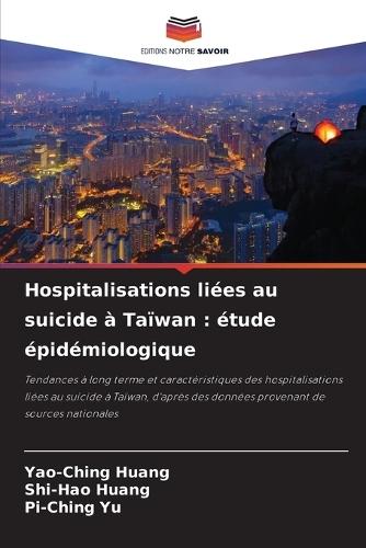 Hospitalisations liées au suicide à Taïwan: étude épidémiologique